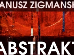 „ABSTRAKT” Janusza Zigmanskiego w Chojnickim Centrum Kultury
