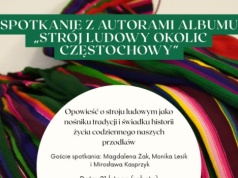 Zapaska, zapaszczątko… a może wełniak? Kolejna szansa, by posłuchać o stroju ludowym okolic Częstochowy