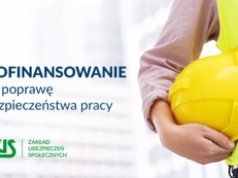 150 mln zł na poprawę bezpieczeństwa pracy. ZUS rusza z nową edycją konkursu