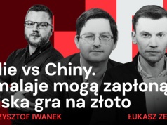 Indie i Chiny – wielkie starcie jest nieuniknione? Polska kupuje więcej złota niż Chiny