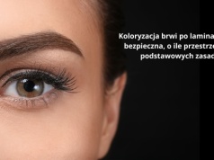 Koloryzacja brwi po laminacji – czy to bezpieczne?