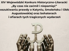 Katyń, Smoleńsk, Obława Augustowska. Uczniowie mogą wziąć udział w konkursie historyczno-literackim
