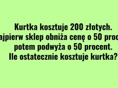 Ta zagadka podchwytliwie testuje logikę. 50 w dół, 50 w górę. Większość wskazuje zły wynik