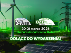 Energetyka – Społeczeństwo – Gospodarka. Przed nami 43. Konferencja Energetyczna EuroPOWER & OZE POWER