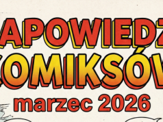 Zapowiedzi komiksów - marzec 2026