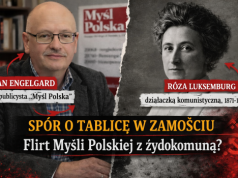 Lider „Myśli Polskiej” broni upamiętnienia żydokomunistki