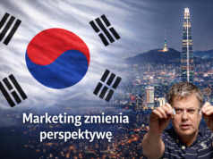 Korea Południowa: jak kraj zmienił perspektywę i zbudował globalną siłę Case pokazujący, że marketing może być narzędziem budowania siły ludzi, firm i państw