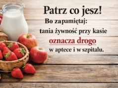 Chcesz żyć i zdrowym być? Kontroluj co jesz!
