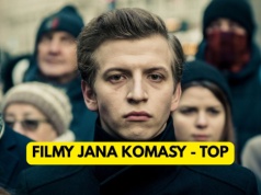 Ranking filmów Jana Komasy. Od najgorszego do najlepszego