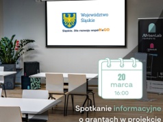 Spotkanie informacyjne projektu Śląskie. Dla rozwoju wspólNeGO