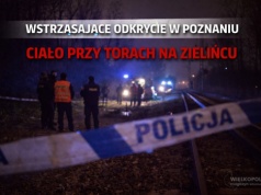 Wstrząsające odkrycie w Poznaniu. Ciało przy torach na Zielińcu