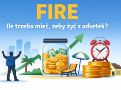 FIRE – ile trzeba mieć, żeby żyć z odsetek w Polsce? (wyliczenia + przykłady)