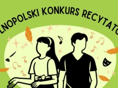 71. Ogólnopolski Konkurs Recytatorski – regionalny etap w Raciborzu