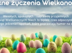 Życzenia wielkanocne na 100 sposobów. Religijne, wesołe, neutralne - naprawdę fajne pomysły