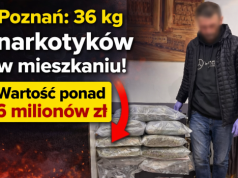 POZNAŃ: 36 kg narkotyków w mieszkaniu! Wartość? Ponad 6 milionów zł! Wpadł poszukiwany 40-latek