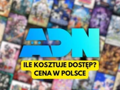 Ile kosztuje ADN? Sprawdzamy ceny serwisu anime w Polsce