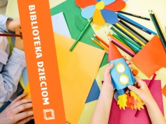 Moc radosnej zabawy - kwietniowe zajęcia dla dzieci w bibliotece