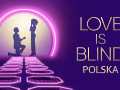 Miłość bez patrzenia? Netflix odsłania karty nowego Love is Blind: Polska