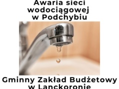 Awaria wodociągu w Podchybiu