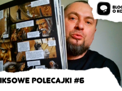 Komiksowe polecajki #6