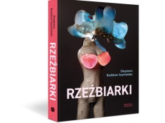 Warto przeczytać: „Rzeźbiarki” Dagmary Budzbon-Szymańskiej. Rozmawiamy z autorką książki