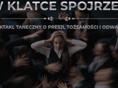 “W klatce spojrzeń” – emocjonalny spektakl taneczny już 11 kwietnia w Hali Sportowej w Mykanowie