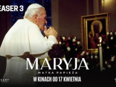 Już za tydzień premiera filmu „Maryja. Matka papieża” – o relacji Jana Pawła II z Maryją