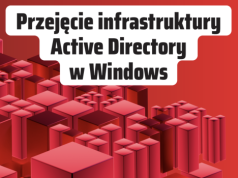 Atak na infrastrukturę AD w środowisku Windows