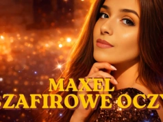 Maxel – Szafirowe Oczy (Oficjalny Teledysk)