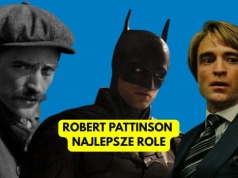 TOP 10 ról Roberta Pattinsona. On nie ma złych kreacji