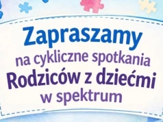 Cykliczne spotkania dla rodziców dzieci w spektrum – nowa inicjatywa wsparcia