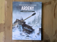 "Wielkie bitwy pancerne #02: Ardeny" – wojna, amfetamina i stalowa pułapka