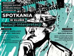 Klub „Relacji-Interpretacji” startuje w Bielsku-Białej. Cykl spotkań i spacerów z historią i kulturą miasta
