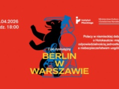Trzecie spotkanie Instytutu Pileckiego z cyklu „Berlin w Warszawie” - w czwartek