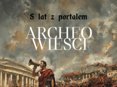 PIĄTE URODZINY ARCHEOWIEŚCI