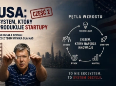 USA (cz. 2) Jak działa system, który produkuje startupy — i co z tego wynika dla nas