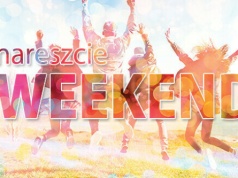 Nareszcie weekend: Majówka, muzyka, sport i rekreacja