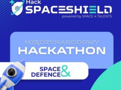 Wkrótce SpaceShield Hack – hackathon przemysłu kosmicznego, obronnego i cyberbezpieczeńtwa