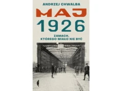 Maj 1926. Zamach, którego miało nie być |Recenzja