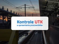 Kontrole UTK obnażyły luki w bezpieczeństwie. Jak RailSoft eliminuje ryzyko „nieważnych papierów”?