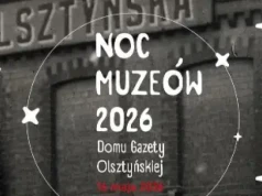 Noc Muzeów 2026 w Domu Gazety Olsztyńskiej