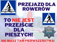 Przejazd dla rowerów to nie przejście dla pieszych! Pieszy może dostać mandat