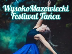 WysokoMazowiecki Festiwal Tańca już w sobotę!
