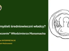 Prof. Gościwit Malinowski: Jak myśleli średniowieczni władcy?