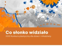 Rusza XVIII edycja konkursu plastycznego „Co słonko widziało” w Bielsku-Białej