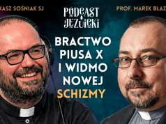 Bractwo Piusa X i widmo nowej schizmy – prof. Marek Blaza SJ