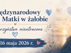 W sobotę po raz pierwszy odbędzie się Dnia Matki w żałobie