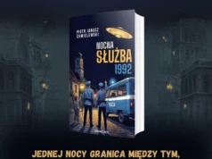 „Nocna Służba 1992”. Piotr Janusz Chmielewski zabiera czytelników do warmińskiego miasteczka pełnego grozy i tajemnic
