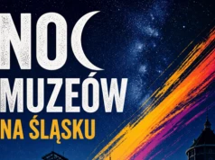Śląskie/ Noc Muzeów z koncertami, warsztatami i nocnym zwiedzaniem