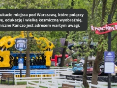 Kosmiczne Ranczo pod Warszawą. Rodzinna wyprawa, w której zabawa spotyka się z nauką